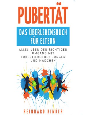 cover image of Pubertät--Das Überlebensbuch für Eltern